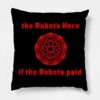 The Robots Here Throw Pillow Official King Gizzard Merch